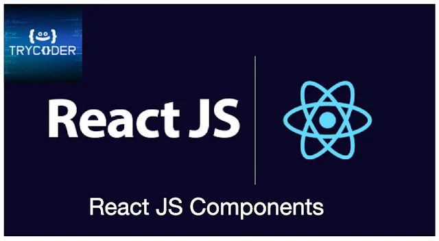React JS Components