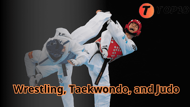 Wrestling, Taekwondo, and Judo