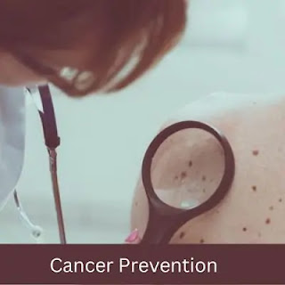 Cancer Prevention