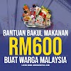 Bantuan Bakul Makanan RM600 Buat Rakyat Malaysia