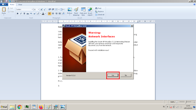 Klik yes jika muncul informasi jaringan internetmu akan mati selama proses instalasi.