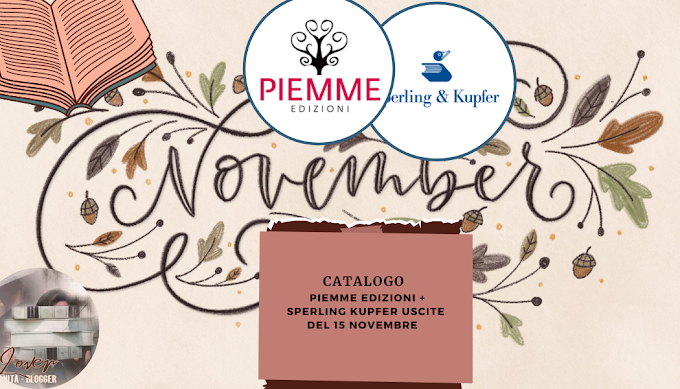 [SPECIALE]- CATALOGO PIEMME EDIZIONI+ SPERLING KUPFER  uscite editoriali settimanali del 15 novembre 