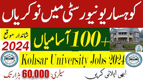 Kohsar University Murree Teaching and Non Teaching Jobs 2024
