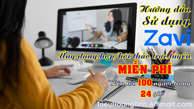 Zavi - Ứng dụng họp online miễn phí của người Việt