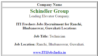 ITI Freshers Jobs Vacancies in Schindler Group for Ranchi, Bhubaneswar, Guwahati Locations