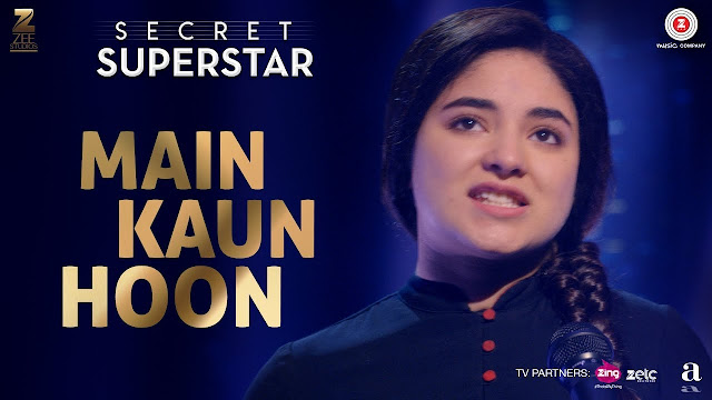 Main Kaun Hoon Lyrics - Secret Superstar | Zaira Wasim | Aamir Khan | मैं कौन हूँ लिरिक्स 