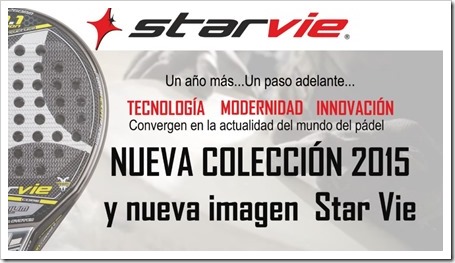 STAR VIE: Colección Palas 2015 y cambio de imagen en el Máster WPT Ifema 2014.