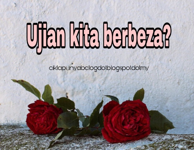 Ujian kita berbeza?