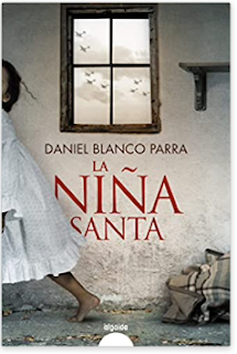 «La niña santa» de Daniel Blanco Parra