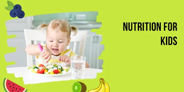 health and nutrition for kids: बच्चों को बढ़ती उम्र के साथ दे नेचुरल फूड