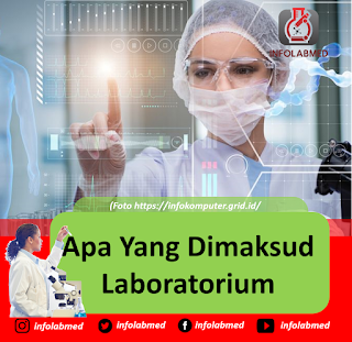 Apa Yang Dimaksud Laboratorium