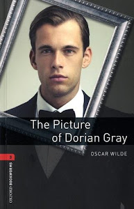 Descargar Oxford Bookworms Library 3. The Picture Of Dorian Gray (+ MP3) - 9780194620925 PDF por Oscar Wilde