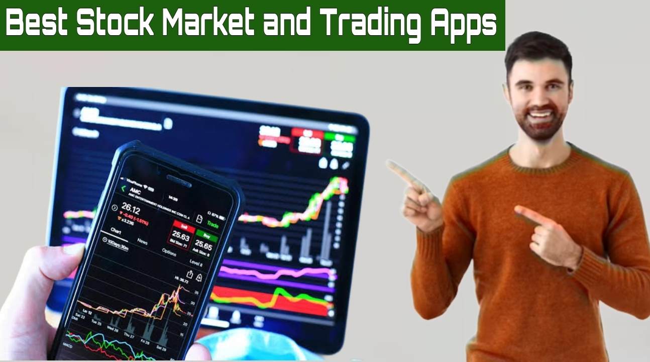Unlocking the Best Stock Market and Trading Apps: Your Guide to Seamless Trading Experience