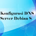 Konfigurasi DNS Server - Debian 8