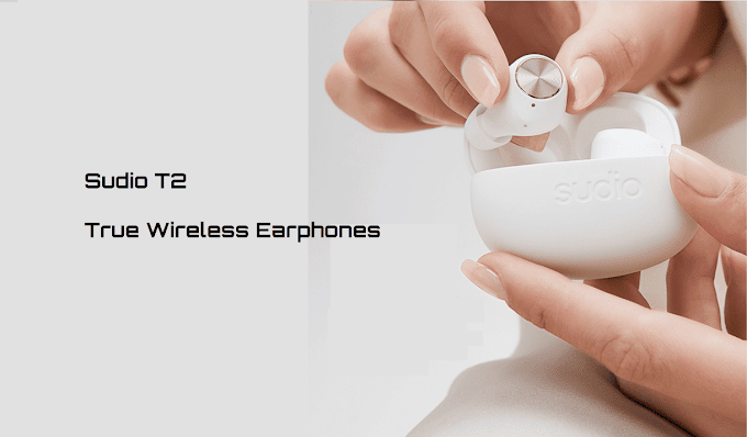 Sudio T2 True Wireless Earphone Review: Immersive Sound with Great Design