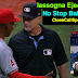 MLB Ejection 015 - Dan Iassogna (1; Ryan Goins)