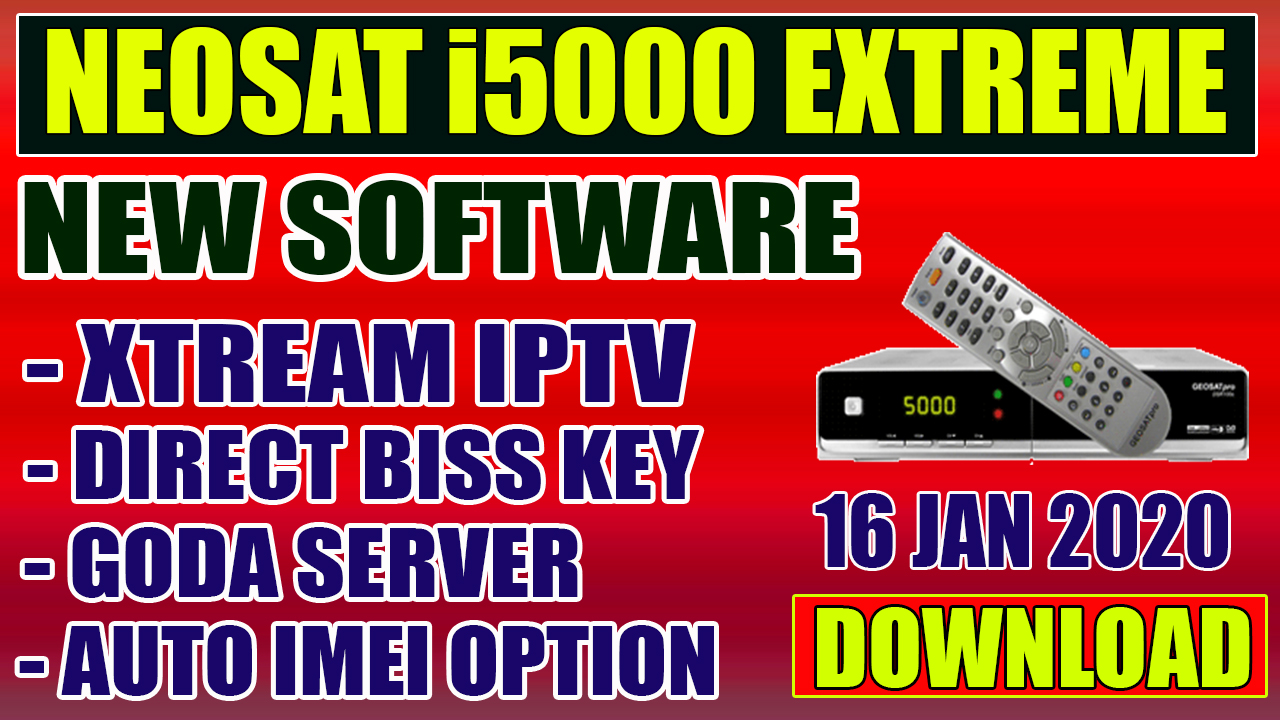 NEOSAT i5000 EXTREME 1506T BOX NEW SOFTWARE WITH XTREAM IPTV & GODA OPTIONS