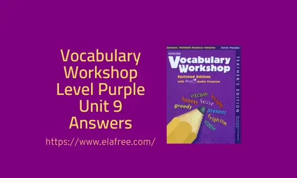 Vocabulary Workshop Level Purple Unit 9 Answers