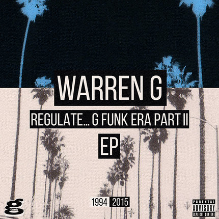 WARREN G - REGULATE ... G FUNK ERA PART II EP (STREAM)