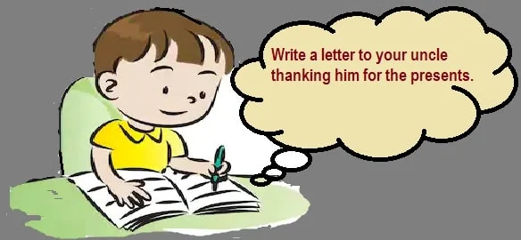 Write a letter to your uncle thanking him for the presents.