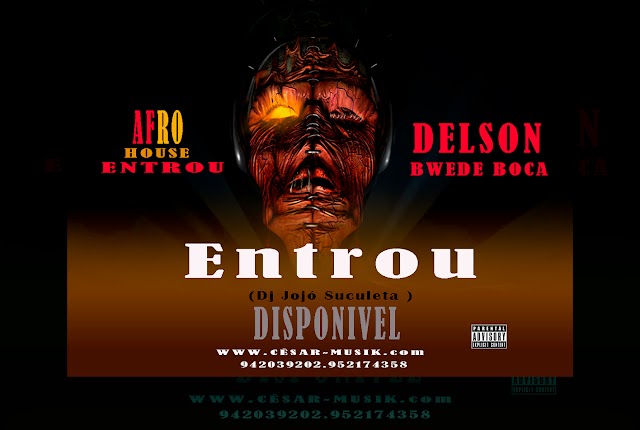  Delson Bwede boca _ Entrou (afro house  ) 