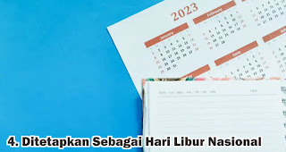 Ditetapkan Sebagai Hari Libur Nasional merupakan salah satu info menarik tahun baru islam yang harus kamu tau