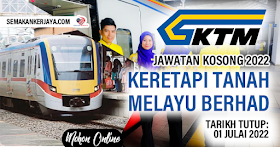 Permohonan Online Jawatan Kosong di Keretapi Tanah Melayu Berhad (KTMB), Minima SPM Layak Mohon!