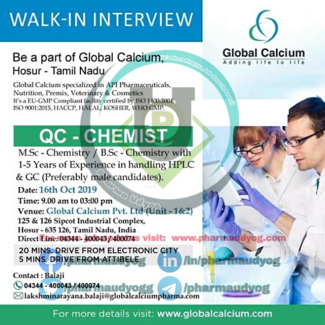 Global calcium | Walk-in interview for QC at Hosur on 16 Oct 2019 | Pharma Jobs- QC