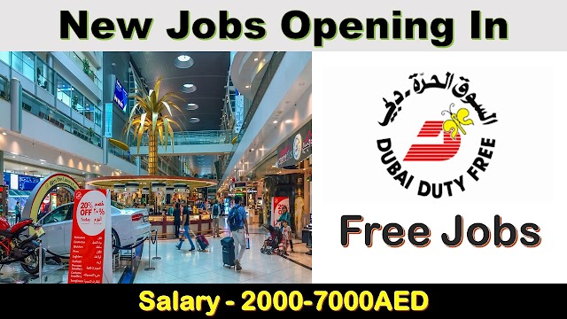 Dubai Duty Free Jobs In UAE -2020 | Free Jobs In Dubai | 
