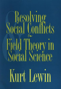 Resolving Social Conflicts and Field Theory in Social Science (English Edition)