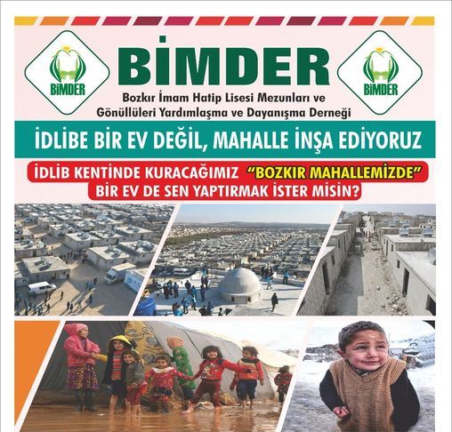 Bimder İdlib’e ev değil Mahalle kurmak için yardım topluyor.