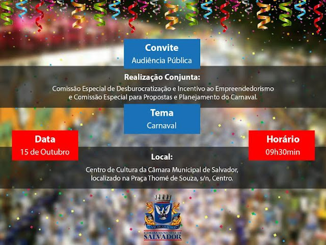 Audiência pública sobre Carnaval. É hoje!