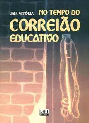 No tempo do correião educativo | Jair Vitória | Editora: LGE | 2006 |