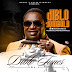 MUSIC: Diblo Dombolo -Diblo Tunes (EP Vol.1) | @diblodombolo