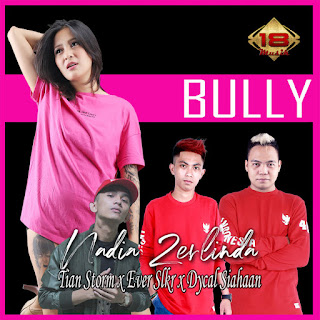 MP3 download Nadia Zerlinda, Tian Strom & Ever Slkr - Bully - Single iTunes plus aac m4a mp3