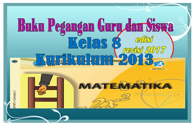 Buku kurikulum 2013 kelas 8 edisi revisi 2017