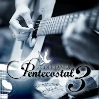 Coletânea Pentecostal - Vol. 3 2009