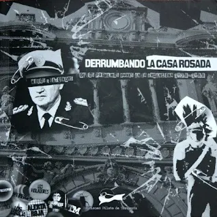 Libro - Derrumbando la casa rosada  - Mitos y leyendas de los primeros punks en la Argentina 1978-1988 (2012)