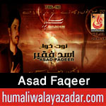 http://www.humaliwalayazadar.com/2017/09/asad-faqeer-nohay-2018.html