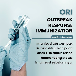 Imunisasi ORI ditujukan pada anak 1-10 tahun tanpa memandang status imunisasi sebelumnya