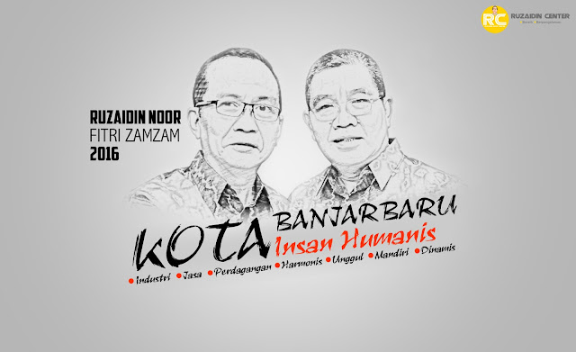 Poster Sketsa Ruzaidin Noor dan Fitri Zamzam Calon Walikota Banjarbaru 2016-2021 Berkarya untuk Perubahan Banjarbaru Lebih Baik