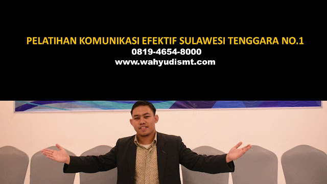 pelatihan komunikasi efektif SULAWESI TENGGARA, pelatihan komunikasi interpersonal SULAWESI TENGGARA, pelatihan komunikasi efektif rumah sakit SULAWESI TENGGARA, pelatihan komunikasi skill SULAWESI TENGGARA, training komunikasi efektif SULAWESI TENGGARA, training komunikasi efektif rumah sakit SULAWESI TENGGARA, pelatihan komunikasi perubahan perilaku SULAWESI TENGGARA, pelatihan komunikasi organisasi SULAWESI TENGGARA, pelatihan komunikasi antar pribadi SULAWESI TENGGARA, pelatihan komunikasi formal SULAWESI TENGGARA, pelatihan komunikasi asertif SULAWESI TENGGARA, pelatihan komunikasi efektif 2020 SULAWESI TENGGARA