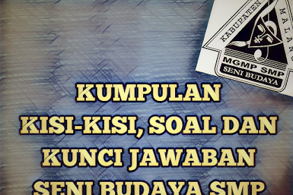 Kunci Jawaban Buku Seni Budaya Kelas 12 Kurikulum 2013