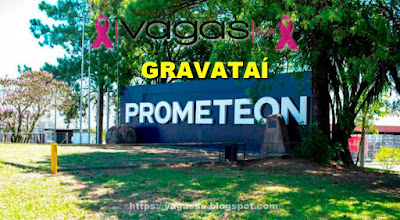 Prometeon abre vagas em Gravataí