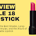 ELLE 18 Lipstick Review: Exploring the Best Shades, Long-Lasting Formulas, and the Allure of ELLE 18 Matte Lipstick