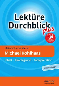 Heinrich von Kleist: Michael Kohlhaas - Buch mit MP3-Download: Inhalt - Hintergrund - Interpretation: Heinrich von Kleist: Micahel Kohlhaas (Lektüre Durchblick Deutsch plus)