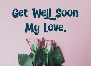 romantic get well soon text messages, get well soon my love message for her, get well soon prayer sms to my love, get well soon prayer for my love, get well soon my love poems, romantic get well soon messages for wife, get well soon message for a friend