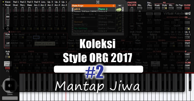 Download Set Style ORG 2017 Terbaru Mantap Jiwa