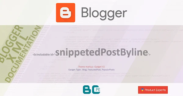 Blogger - snippetedPostByline [Blog/FeaturedPost/PopularPosts GV2 Markup]