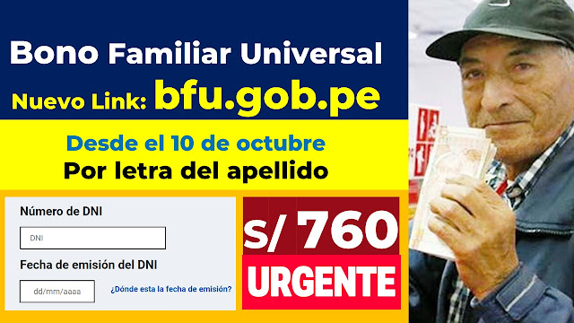 #BonoFamiliarUniversal NUEVO LINK bfu.gob.pe Desde el 10 de octubre Por letra del apellido